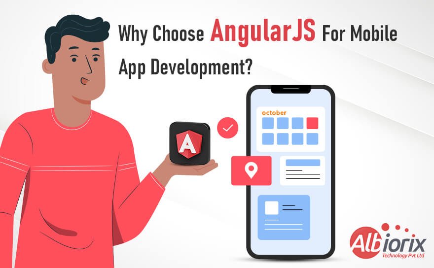 7 Key Reasons To Choose Angular for Mobile App Development Project