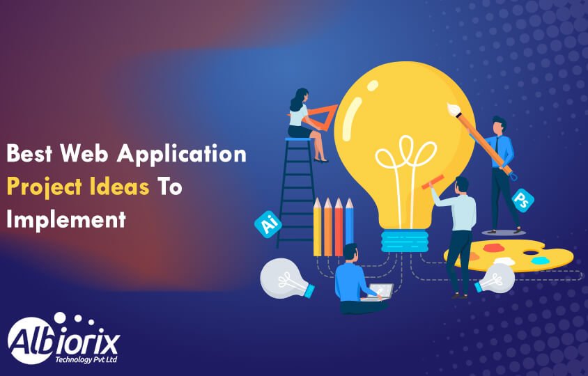 9 Best Web App Ideas That You Can Implement in 2023