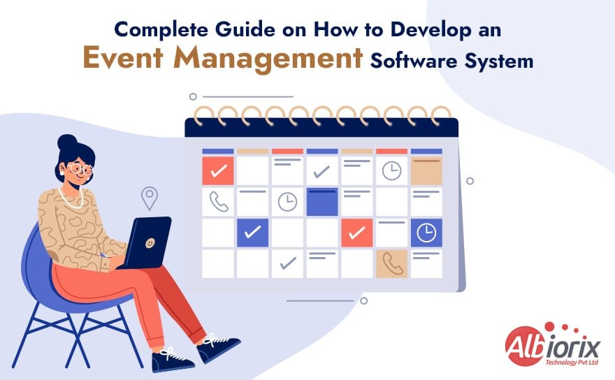 Complete Guide on How to Develop an Event Management Software System