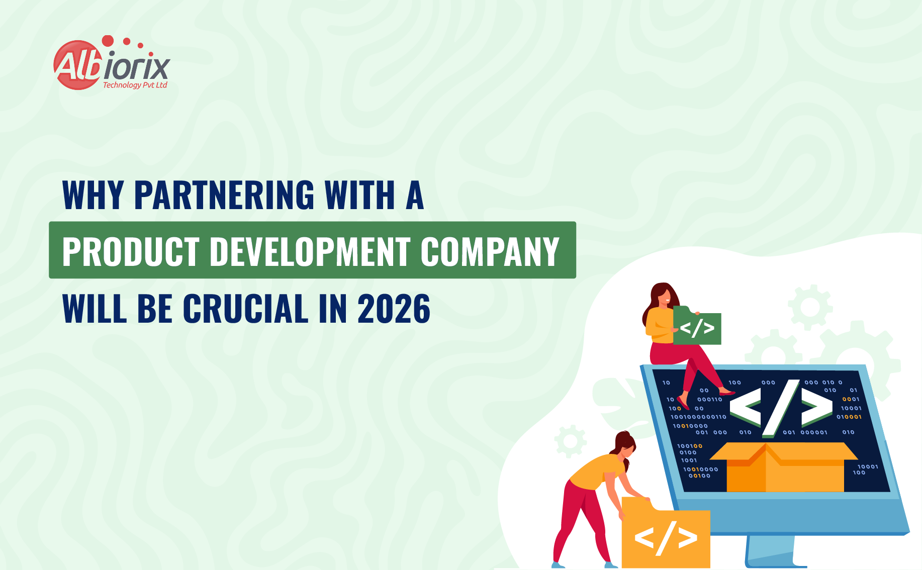 Why Partnering With Product Development Company In 2026?
