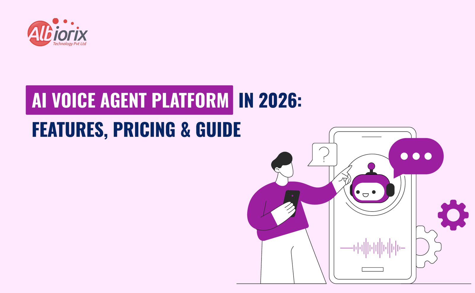 Best AI Voice Agent Platform: A Complete Guide With Features
