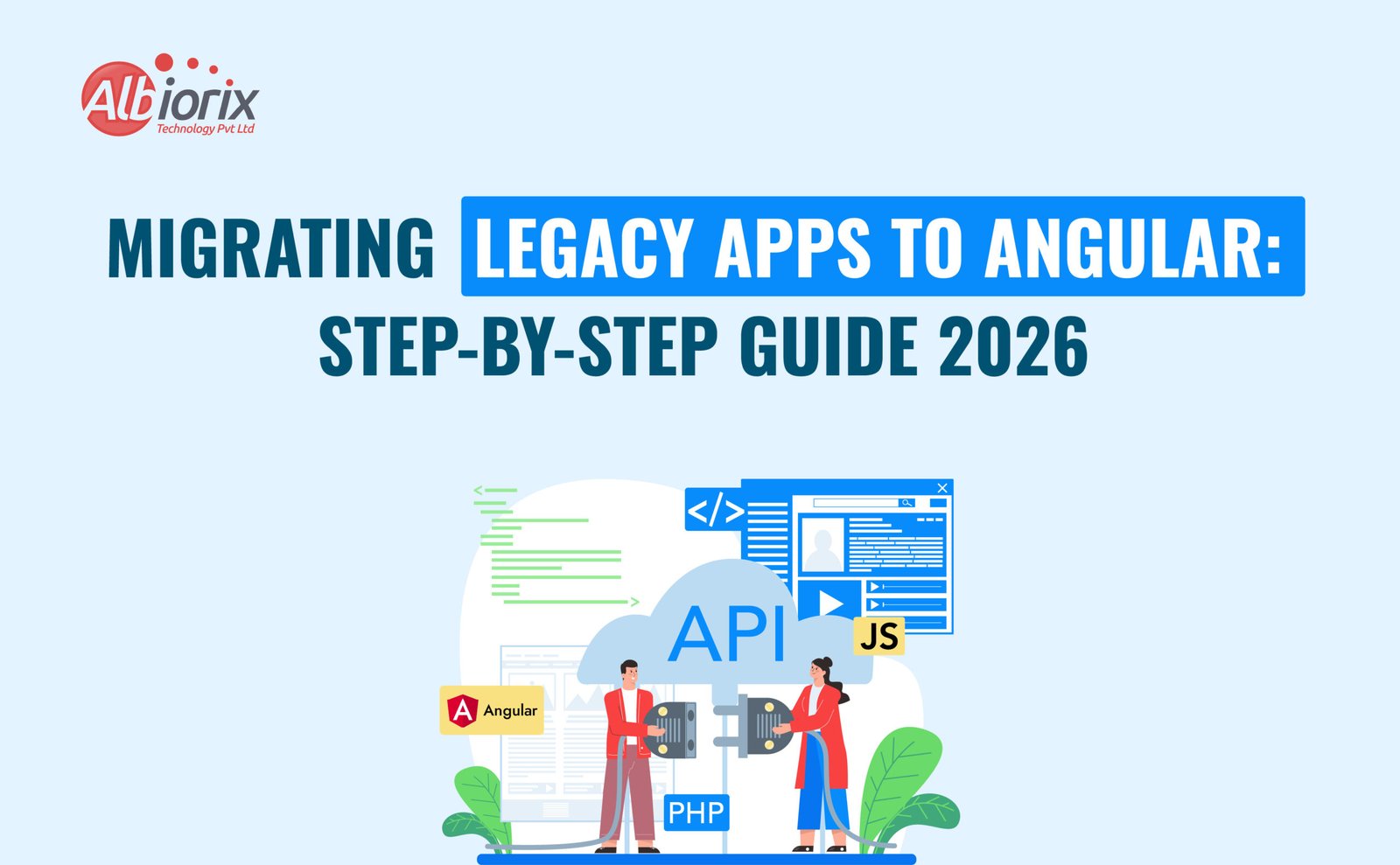 Migrating Legacy Apps to Angular: Step-by-Step Guide 2026