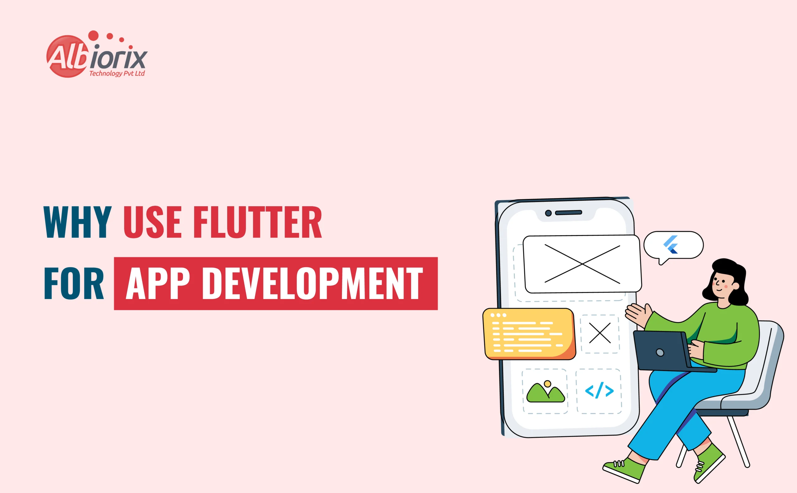 Why Use Flutter For App Development?