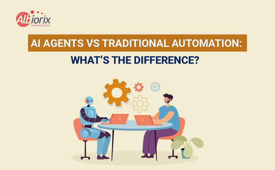 AI Agents vs Traditional Automation: What’s the Difference?