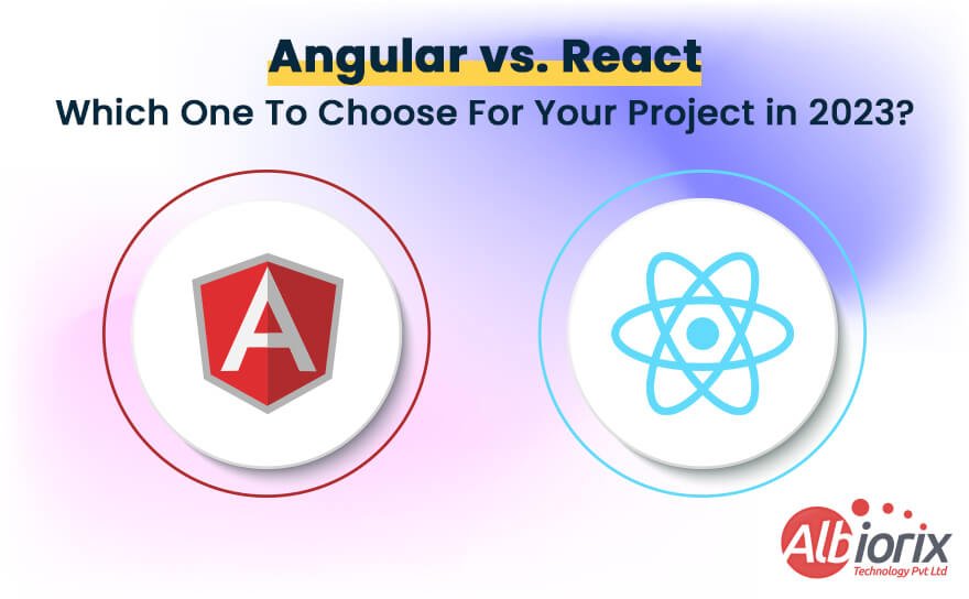 Angular vs React: Choose Better Javascript Frameworks in 2025