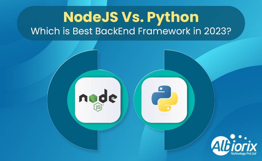 Which One Is Better Choice For Back-end Framework: Node.JS vs Python