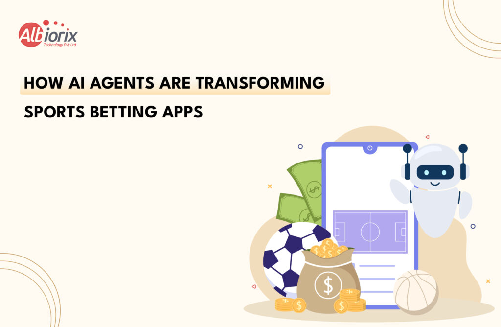 How AI Agents Are Transforming Sports Betting Apps