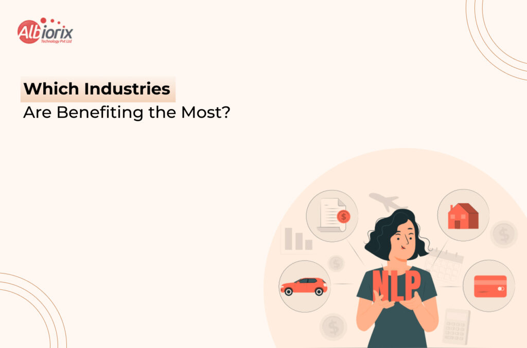 Blog_Image04 Hero image with the headline 'Which Industries Are Benefiting the Most?' and a circular infographic of finance and industry icons surrounding a person labeled NLP (informational).
