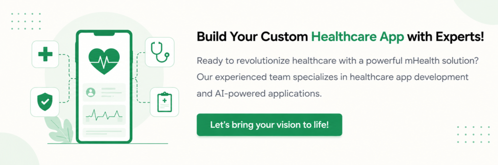 Build Your Custom Healthcare App with Experts