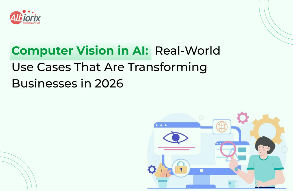 Remarkable Rise of Computer Vision: Transforming Businesses in 2026