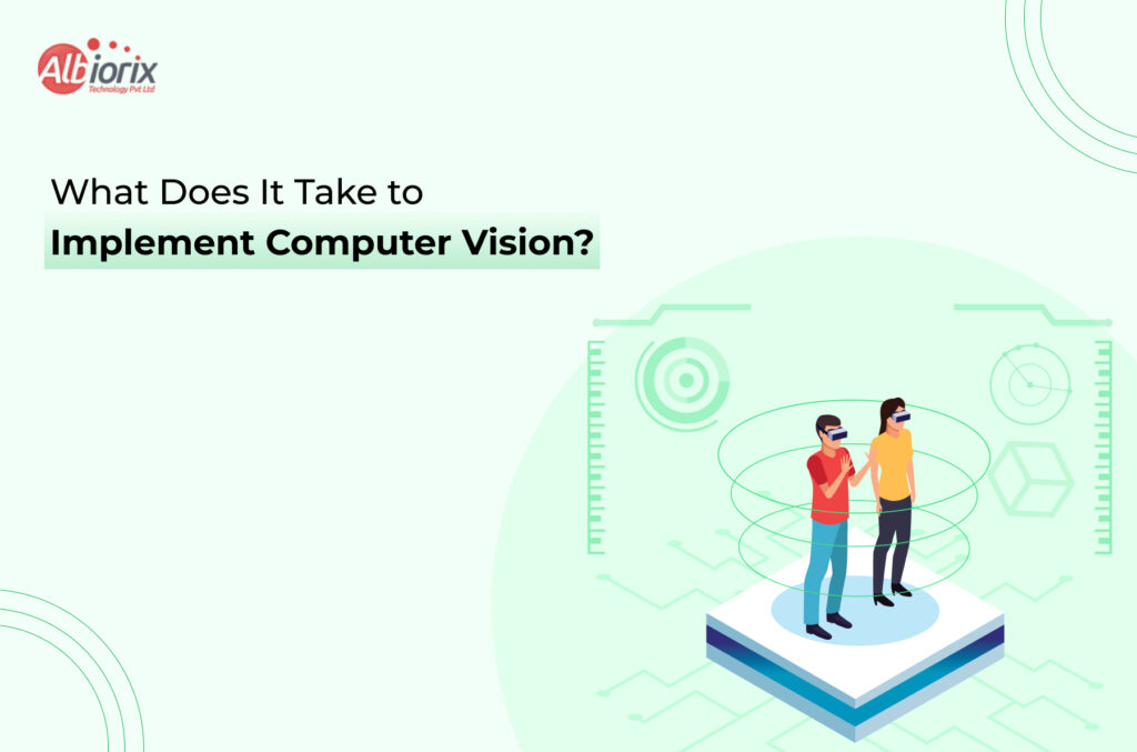 What Does It Take to Implement Computer Vision Albiorix logo at top left with the headline 'What Does It Take to Implement Computer Vision?' and two people in VR headsets on a platform among holographic diagrams.