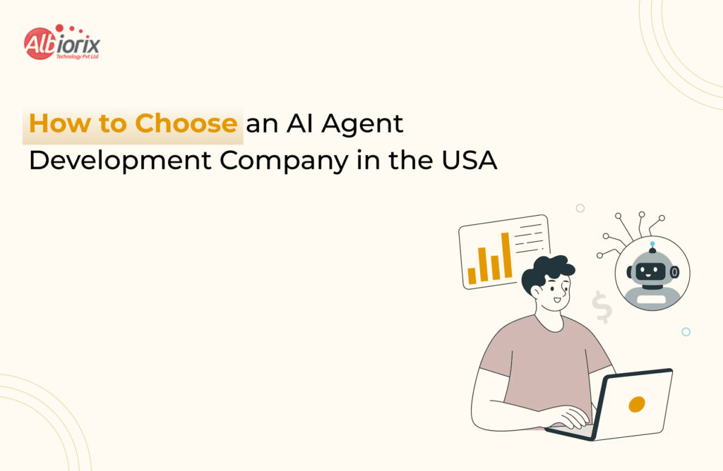 How to Choose an AI Agent Development Company in the USA Banner showing the headline 'How to Choose an AI Agent Development Company in the USA' with a person at a laptop and a friendly robot illustration beside them.